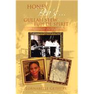 Honey Bea's Gullah Stew Fuh De Spirit by Gethers, Lornabelle, 9781499030242