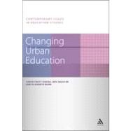 Changing Urban Education by Pratt-Adams, Simon; Burn, Elizabeth; Maguire, Meg, 9781847060242