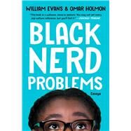 Black Nerd Problems Essays by Evans, William; Holmon, Omar, 9781982150242