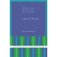Law at Work Studies in Legal Ethnomethods by Dupret, Baudouin; Lynch, Michael; Berard, Tim, 9780190210243