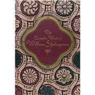 The Complete Works of William Shakespeare by Shakespeare, William; Lotherington, John, 9781631060243
