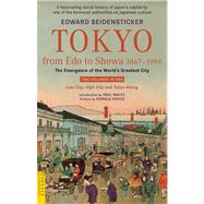 Tokyo from Edo to Showa 1867-1989 by Seidensticker, Edward, 9784805310243