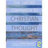 The Oxford Companion to Christian Thought by Hastings, Adrian; Mason, Alistair; Pyper, Hugh, 9780198600244