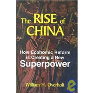The Rise of China by Overholt, William H., 9780735100244