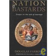 Nation of Bastards by Farrow, Douglas, 9780978440244