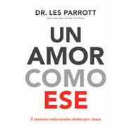 Love Like That by Parrott, Les, 9781400210244