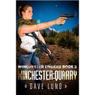Winchester Quarry by Lund, Dave, 9781682610244