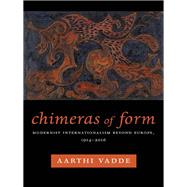 Chimeras of Form by Vadde, Aarthi, 9780231180245