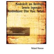 Mindeskrift Om Bernhard Severin Ingemann I Hundredaaret Efter Hans Facdsel by Petersen, Richard, 9780554780245