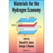 Materials for the Hydrogen Economy by Jones; Russell H., 9780849350245