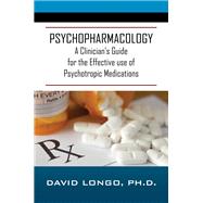 Psychopharmacology by David Longo, Ph.D., 9781977270245