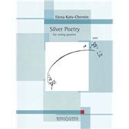 Silver Poetry for String Quartet by Kats-Chernin, Elena, 9783793140245