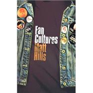 Fan Cultures by Hills,Matthew, 9780415240246