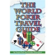 The World Poker Travel Guide by Peck, Tanya, 9780974150246