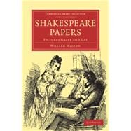 Shakespeare Papers by Maginn, William, 9781108000246