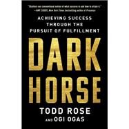 Dark Horse by Rose, Todd; Ogas, Ogi, 9780063000247