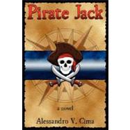 Pirate Jack by Cima, Alessandro V., 9780615140247