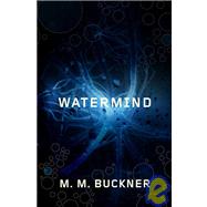Watermind by Buckner, 9780765320247