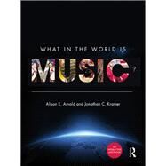 What in the World is Music? - Enhanced E-Book by Arnold; Alison E., 9781138790247