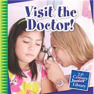 Visit the Doctor! by Marsico, Katie, 9781633620247