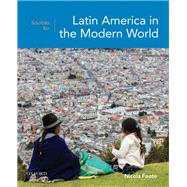 Sources for Latin America in the Modern World by Nicola Foote, 9780199340248