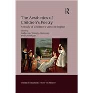The Aesthetics of Children's Poetry by Wakely-mulroney, Katherine; Joy, Louise, 9780367880248