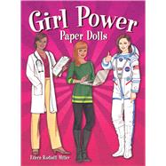 Girl Power Paper Dolls by Miller, Eileen Rudisill, 9780486820248