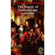 The Mayor of Casterbridge by Hardy, Thomas, 9780553210248