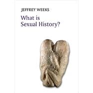 What is Sexual History? by Weeks, Jeffrey, 9780745680248