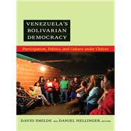 Venezuela's Bolivarian Democracy by Smilde, David; Hellinger, Daniel, 9780822350248