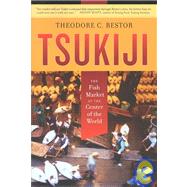 Tsukiji by Bestor, Theodore C., 9780520220249