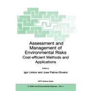 Assessment and Management of Environmental Risks by Linkov, Igor; Palma-Oliveira, Jose, 9781402000249