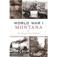 World War I Montana by Robison, Ken, 9781467140249