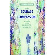With Courage and Compassion by Gnanadason, Aruna, 9781506430249