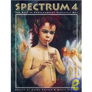 Spectrum 4 The Best in Contemporary Fantastic Art by Fenner, Cathy; Fenner, Arnie, 9781599290249
