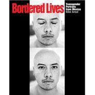 Bordered Lives by Arnal, Kike; Stryker, Susan, 9781620970249