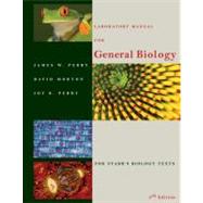 Laboratory Manual for General Biology by Perry, James; Morton, David; Perry, Joy B., 9780534380250