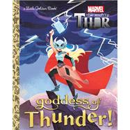 Goddess of Thunder! (Marvel Thor) by Carbone, Courtney; Mengert, Hollie, 9780593310250