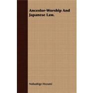 Ancestor-worship and Japanese Law by Hozumi, Nobushige, 9781409780250