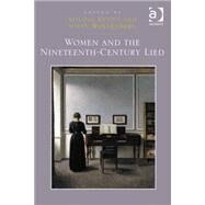Women and the Nineteenth-century Lied by Kenny,Aisling, 9781472430250