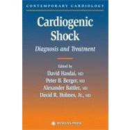 Cardiogenic Shock by Hasdai, David; Berger, Peter B., M.D.; Battler, Alexander, M.D.; Holmes, David R., 9781588290250