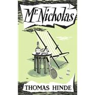 Mr. Nicholas by Hinde, Thomas; Ferrebe, Alice, 9781943910250