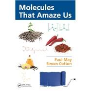 Molecules That Amaze Us by May,Paul, 9781138410251