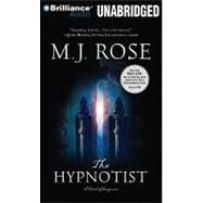 The Hypnotist by Rose, M. J., 9781423390251