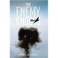 The Enemy Knocks by Evans, Patricia, 9781499010251