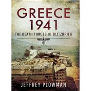 Greece 1941 by Plowman, Jeffrey, 9781526730251