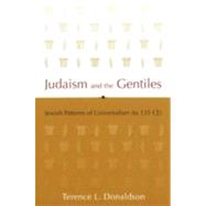 Judaism and the Gentiles by Donaldson, Terence L., 9781602580251