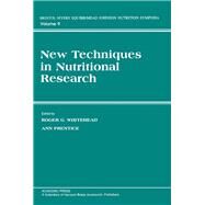New Techniques in Nutritional Research by Whitehead, Roger G.; Prentice, Ann, 9780127470252