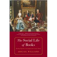 The Social Life of Books by Williams, Abigail, 9780300240252