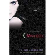 Marked A House of Night Novel by Cast, P. C.; Cast, Kristin, 9780312360252